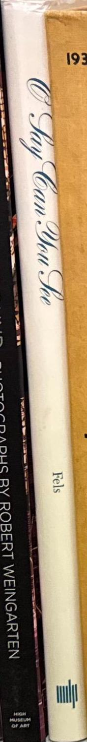 O say can you see : American photographs, 1839-1939 : one hundred years of American photographs from George R. Rinhard Collection / Thomas Weston Fels ; preface by George R. Rinhart ; foreword by Debra Bricker Balken spine