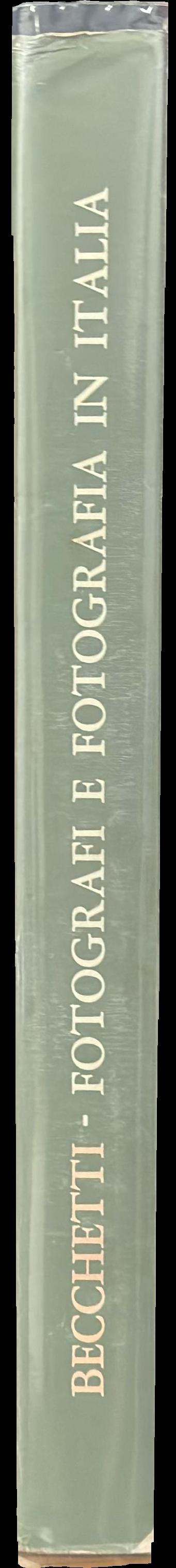 Fotografi e fotografia in Italia : 1839-1880 spine