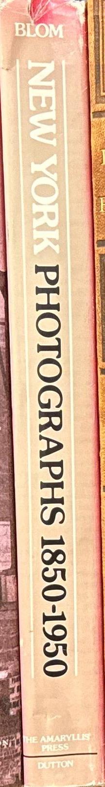 New York : photographs, 1850–1950 / Benjamin Blom spine