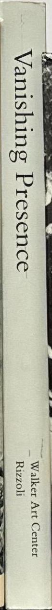 Vanishing presence / Essays by Eugenia Parry Janis, Max Kozloff, Adam D. Weinberg spine