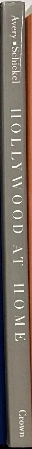 Hollywood at home : a family album 1950-1965 / photographs by Sid Avery ; text by Richard Schickel spine