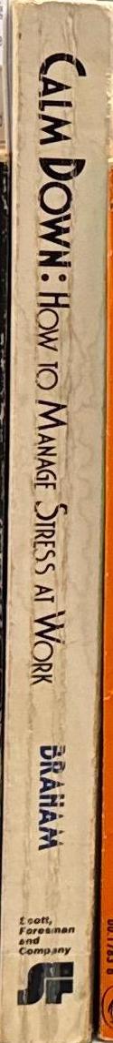 Calm down : how to manage stress at work / Barbara Braham spine