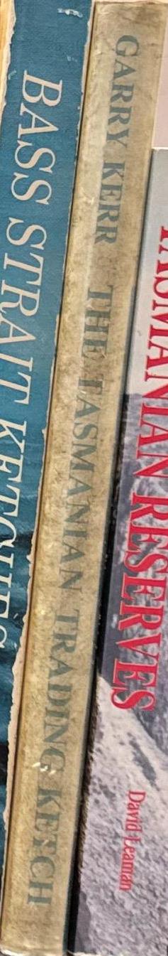 The Tasmanian trading ketch : an illustrated oral history / Garry Kerr spine