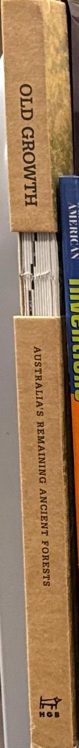 Old growth : Australia's remaining ancient forests  / Peter McConchie spine