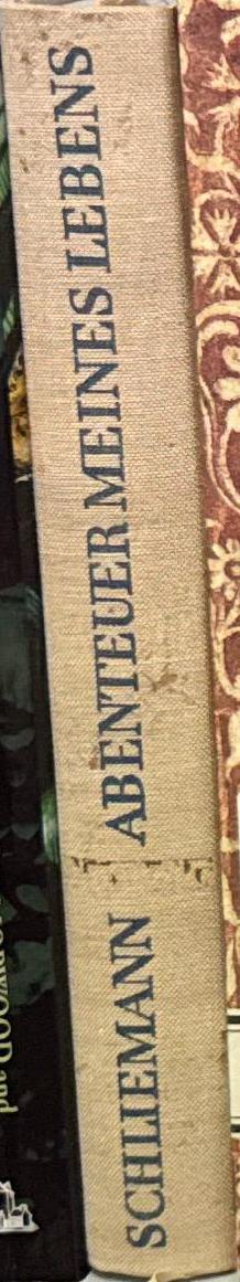 Abenteuer meines Lebens Heinrich Schliemann erzählt /selbstzeugnisse — herasugegeben und erläutert von Heinrich Alexander Stoll ; mit einem Geleitwort con Georg Karo spine