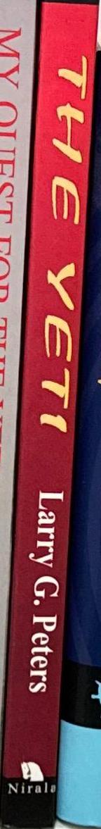 The Yeti : spirit of Himalayan forest shamans / Larry G. Peters spine