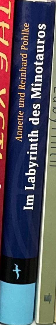 Im labyrinth des Minotauros : Die Fabelwesen der Antike / Annette und Reinhard Polke spine