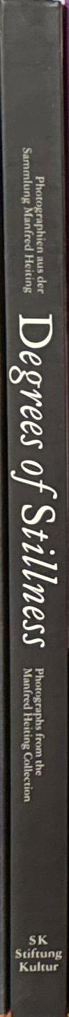 Degrees of stillness : photographs from the Manfred Heiting collection / Susan Lange spine