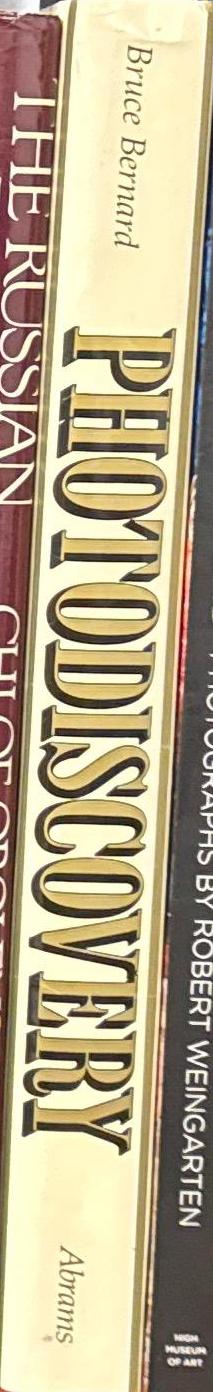Photodiscovery : masterworks of photography, 1840–1940 / by Bruce Bernard : with notes on the photographic processes by Valerie Lloyd spine