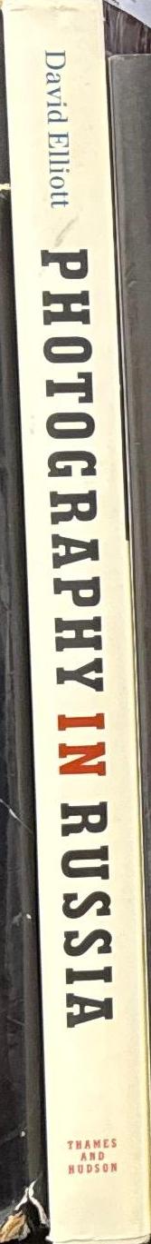 Photography in Russia : 1840–1940 / edited by David Elliot spine