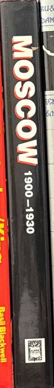 Moscow 1900–1930 / edited by Serge Fauchereau spine