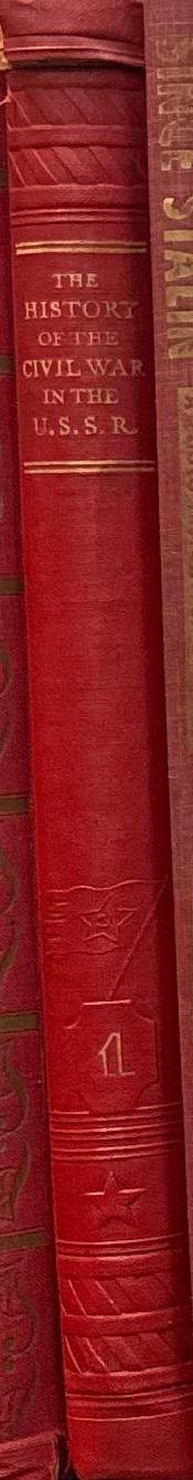 The history of the civil war in the U.S.S.R. : volume one / edited by M. Gorky [et al] spine
