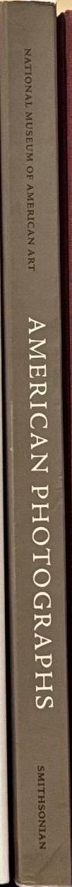 American photographs : the first century : from the Isaacs Collection in the National Museum of American Art / Merry A. Foresta spine