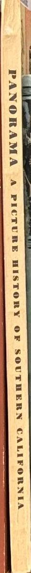 Panorama : a picture history of Southern California : issued on the 60th anniversary of Title Insurance and Trust Company : compiled and written by W. W. Robinson spine