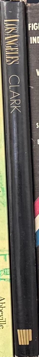 Los Angeles, a city apart : an illustrated history / by David L. Clark, coordinating editor Randall Smoot spine