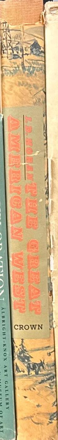 The great American west : a pictorial history from Coronado to the last frontier / by James D. Horan spine