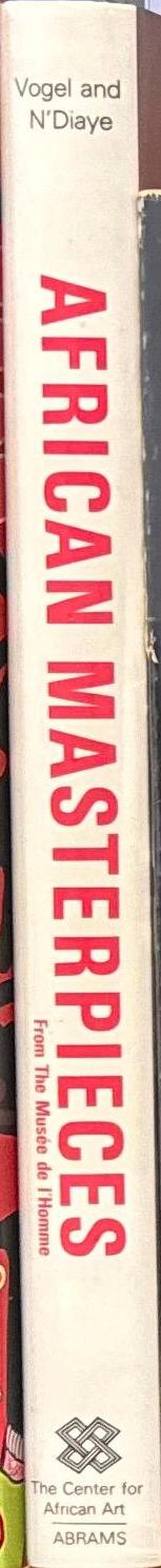 African masterpieces from the Musee de l'homme / by Susan Vogel and Francine N'Diaye spine