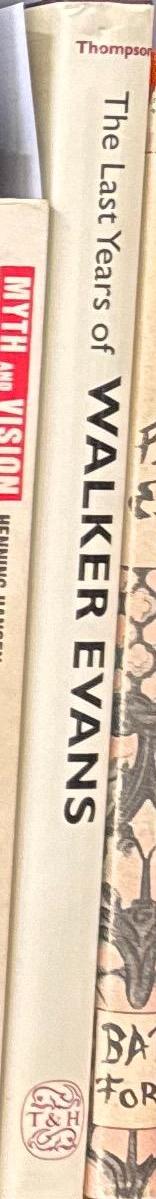 The last years of Walker Evans : a first-hand account / by Jerry L. Thompson spine