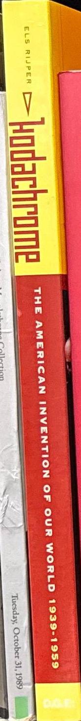 Kodachrome : the American invention of our world, 1939–1959 spine