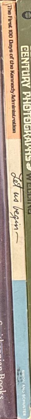 Let us begin : the first 100 days of the Kennedy administration / commentary by Martin Agronsky  [and 5 others] ; photographs by Magnum [ and 9 others] spine