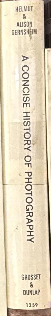A concise history of photography / Helmut Gernsheim in collaboration with Alison Gernsheim spine