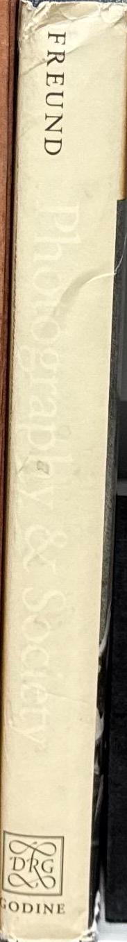 Photography and society / by Gisèle Freund spine