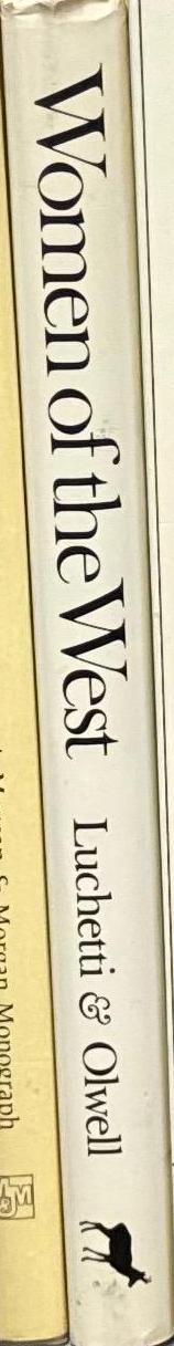 Women of the West / by Cathy Luchetti ; in collaboration with Carol Olwell spine