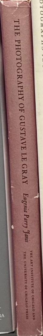 The photography of Gustave Le Gray / Eugenia Parry Janis spine