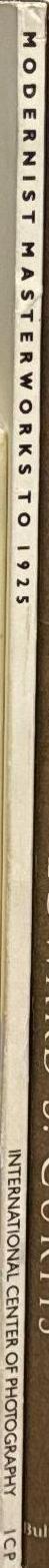 Modernist masterworks to 1925 : from the "the deLIGHTed eye," a private collection / International Center for Photography spine