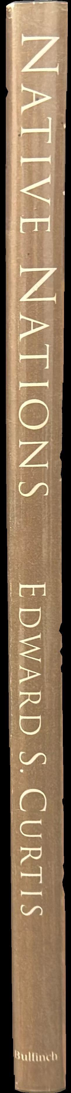 Native nations : first North Americans as seen by Edward S. Curtis / edited by Christopher Cardozo ; foreword by George P. Horse Capture spine