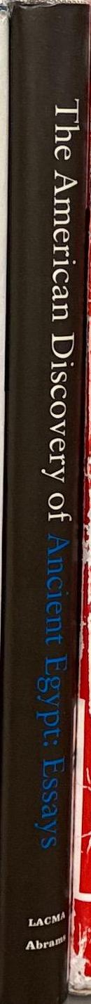 The American discovery of ancient Egypt : essays / edited by Nancy Thomas spine