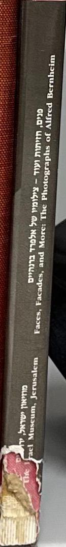 Faces, facades, and more : the photographs of Alfred Bernheim spine