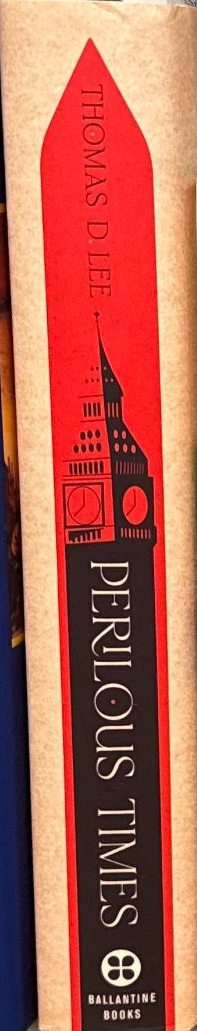 Perilous times / Thomas D. Lee spine