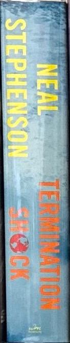 Termination shock : a novel / Neal Stephenson spine