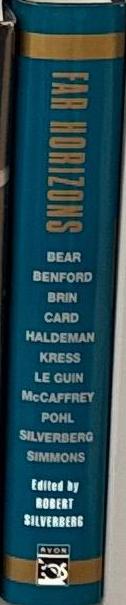 Far horizons : all new tales from the greatest worlds of science fiction / edited by Robert Silverberg spine