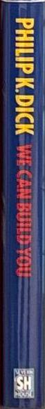 We can build you / Philip K. Dick spine