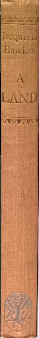 A land / by Jacquetta Hawkes spine