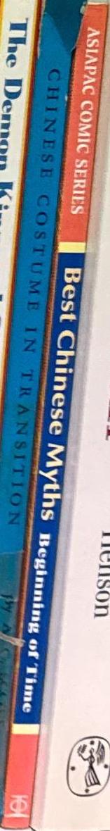 Best Chinese myths : beginning of time / illustrated by Kok Hao Yun ; translated by Lizeng Gong and Yang Aiwen spine