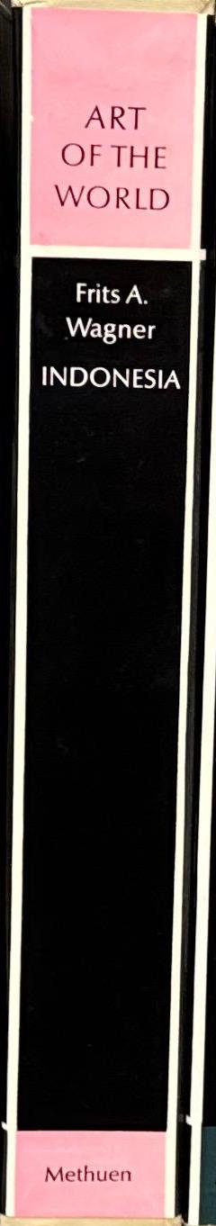 Indonesia : the art of an island group / Frits A. Wagner spine