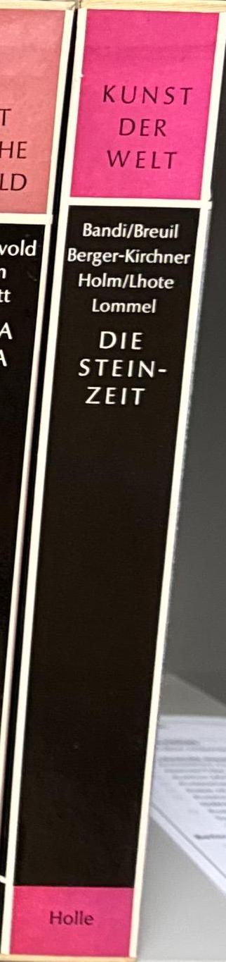 Die Steinzeit : vierzigtausend Jahre Felsbilder / von Hans-Georg Bandi, Henri Lhote, Erik Holm, Andreas Lommel spine