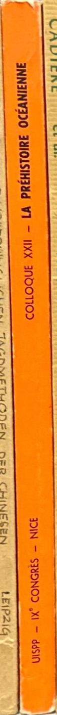 IX Congrès UISPP : Colloque XXII. La préhistoire océanienne / José Garanger spine