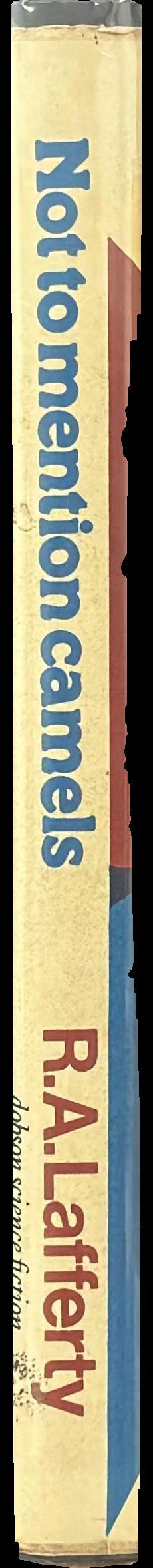 Not to mention camels / R. Lafferty spine