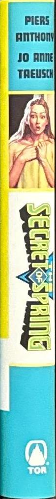 The secret of spring / Piers Anthony & Jo Anne Taeusch spine