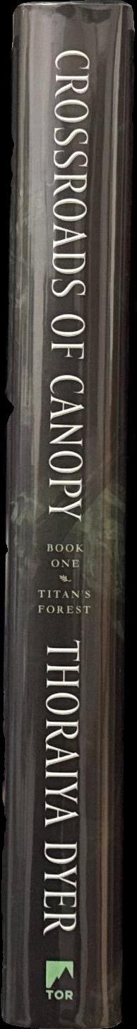 Crossroads of canopy / Thoraiya Dyer spine