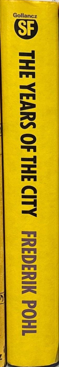 The years of the city / by Frederik Pohl spine