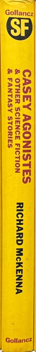 Casey Agonistes and other science fiction and fantasy stories / Richard McKenna ; introduction by Damon Knight spine