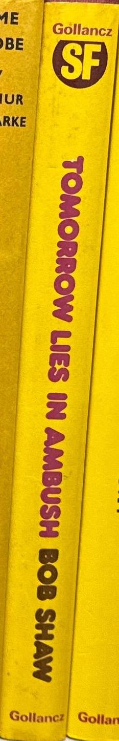 Tomorrow lies in ambush / by Bob Shaw spine
