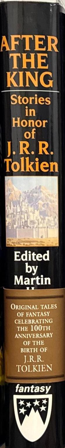 After the king : stories in honor of J. R. R. Tolkien / edited by Martin H. Greenberg ; introduction by Jane Yolen spine