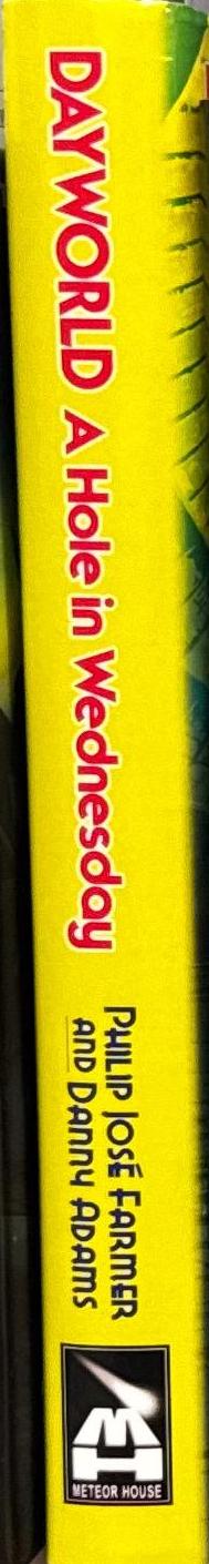 Dayworld : a hole in Wednesday / Philip José Farmer and Danny Adams spine