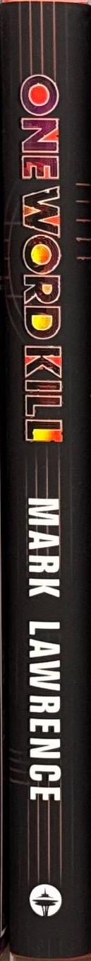 One word kill / Mark Lawrence spine